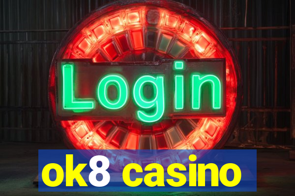 ok8 casino